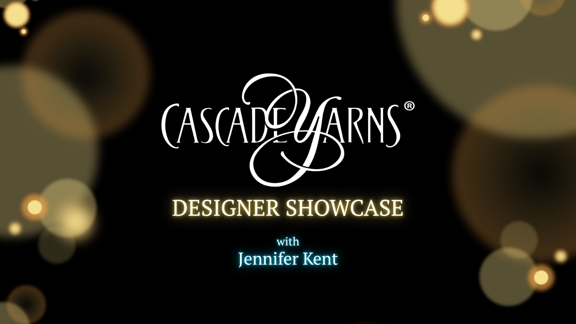 A black and gold header featuring Cascade Yarns logo and accompanying text: Designer Showcase - Jennifer Kent.